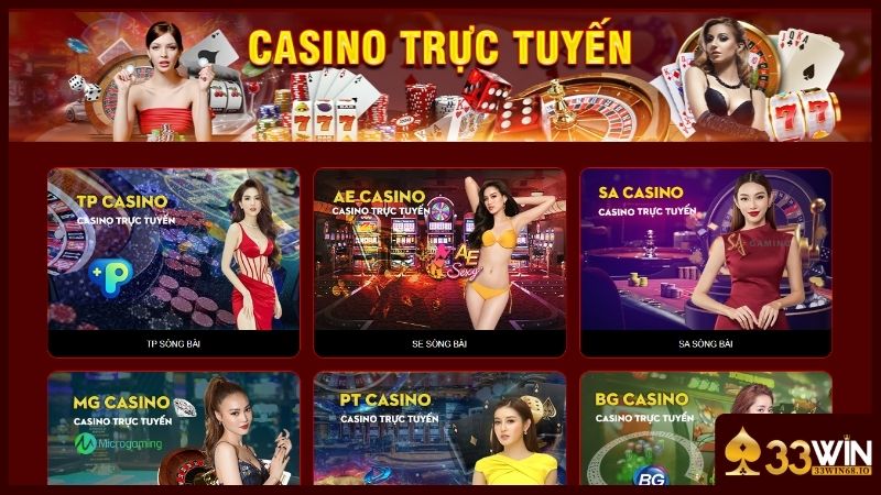 Live casino 33WIN - Đặt cược và tận hưởng sòng bài Las Vegas 1 Danh mục live casino 33WIN đảm bảo uy tín vững chắc